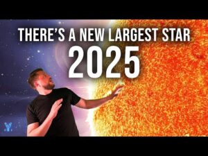 There’s a New Largest Star in the Universe! (2025)