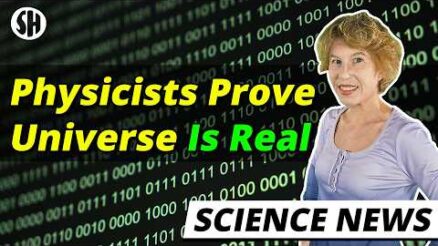 Why Mathematicians Say the Universe Cannot Be a Simulation 4 Physicists Prove That Universe is not a Simulation